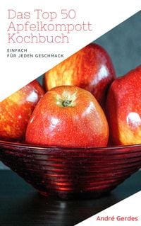 Produktbild: Das Top 50 Apfelkompott Kochbuch