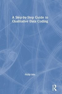 Produktbild: A Step-by-Step Guide to Qualitative Data Coding