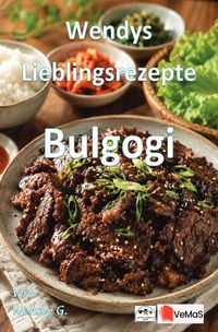 Produktbild: Wendys Lieblingsrezepte - Bulgogi