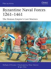 Produktbild: Byzantine Naval Forces 1261-1461