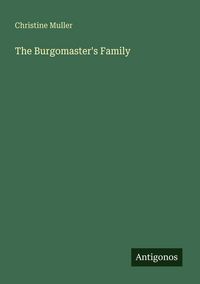 Produktbild: The Burgomaster's Family