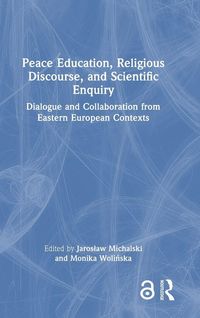Produktbild: Peace Education, Religious Discourse, and Scientific Enquiry