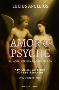Produktbild: Parallel Classics / Amor und Psyche: Bilingual German-English Edition