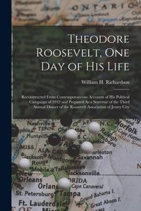Produktbild: Theodore Roosevelt, One Day of His Life