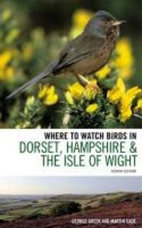 Produktbild: Green, G: Where to Watch Birds in Dorset, Hampshire and the