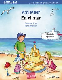 Am Meer. Kinderbuch Deutsch-Spanisch von Susanne Böse