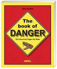 Produktbild: The Book of Danger - 101 Survival-Tipps f&uuml;r Kids