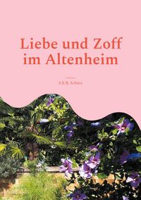 Produktbild: Liebe und Zoff im Altenheim