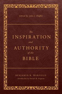 Produktbild: The Inspiration and Authority of the Bible