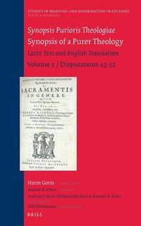 Produktbild: Synopsis Purioris Theologiae / Synopsis of a Purer Theology