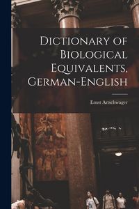 Produktbild: Dictionary of Biological Equivalents, German-English