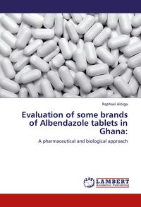 Produktbild: Evaluation of some brands of Albendazole tablets in Ghana:
