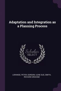 Produktbild: Adaptation and Integration as a Planning Process