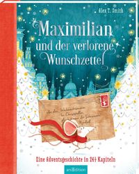 Bild vom Artikel Maximilian und der verlorene Wunschzettel (Maximilian 1) vom Autor Alex T. Smith