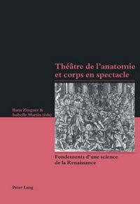 Produktbild: Th&eacute;&acirc;tre de l&rsquo;anatomie et corps en spectacle