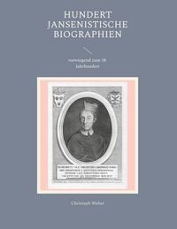 Produktbild: Hundert Jansenistische Biographien