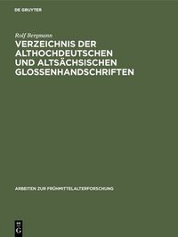 Produktbild: Verzeichnis der althochdeutschen und alts&auml;chsischen Glossenhandschriften