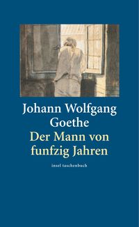 Bild vom Artikel Der Mann von funfzig Jahren vom Autor Johann Wolfgang Goethe
