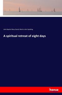Produktbild: A spiritual retreat of eight days