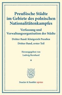 Produktbild: Preu&szlig;ische St&auml;dte im Gebiete des polnischen Nationalit&auml;tenkampfes.