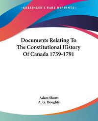 Produktbild: Documents Relating To The Constitutional History Of Canada 1