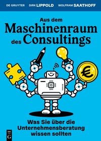 Produktbild: Aus dem Maschinenraum des Consultings