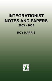 Produktbild: Harris, R: Integrationist Notes and Papers