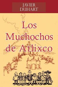 Produktbild: Los Muchochos de Atlixco