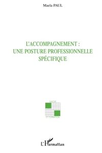 Produktbild: L'accompagnement : une posture professionnelle sp&eacute;cifique