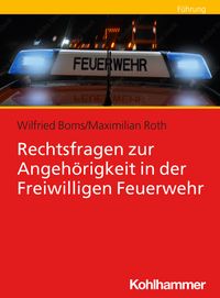Produktbild: Rechtsfragen zur Angeh&ouml;rigkeit in der Freiwilligen Feuerwehr