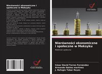 Produktbild: Nier&oacute;wno&iquest;ci ekonomiczne i spo&iquest;eczne w Meksyku