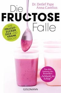 Bild vom Artikel Die Fructose-Falle vom Autor Anna Cavelius