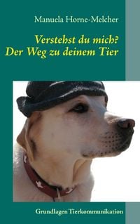 Produktbild: Verstehst du mich? Der Weg zu deinem Tier