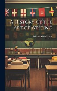 Produktbild: A History of the Art of Writing