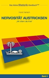 Produktbild: Rhetorik-Handbuch 2100 - Nervosit&auml;t austricksen
