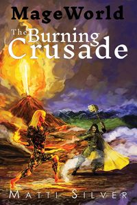 Produktbild: The Burning Crusade (Mage World, #2)