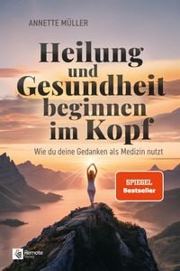Produktbild: Heilung und Gesundheit beginnen im Kopf
