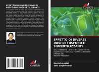 Produktbild: Effetto Di Diverse Dosi Di Fosforo E Biofertilizzanti