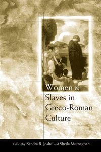 Produktbild: Women and Slaves in Greco-Roman Culture