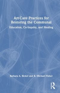 Produktbild: Art-Care Practices for Restoring the Communal