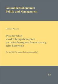 Produktbild: Systemwechsel von der therapiebezogenen zur befundbezogenen Bezuschussung beim Zahnersatz
