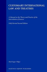 Produktbild: Customary International Law and Treaties:A Manual on the Theory and Practice of the Interrelation of Sources