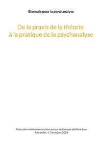 Produktbild: De la praxis de la th&eacute;orie &agrave; la pratique de la psychanalyse