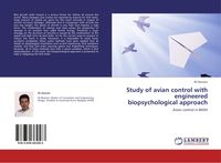Produktbild: Study of avian control with engineered biopsychological approach