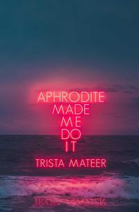 Produktbild: Aphrodite Made Me Do It