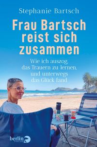 Bild vom Artikel Frau Bartsch reist sich zusammen vom Autor Stephanie Bartsch