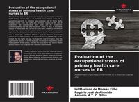 Produktbild: Evaluation of the occupational stress of primary health care nurses in BR