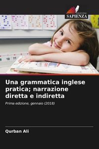 Produktbild: Una grammatica inglese pratica; narrazione diretta e indiretta