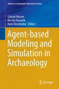 Produktbild: Agent-based Modeling and Simulation in Archaeology