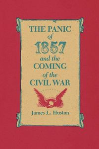 Produktbild: The Panic of 1857 and the Coming of the Civil War
